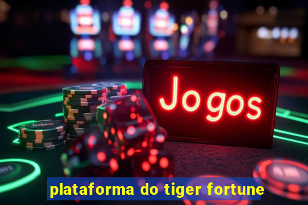 plataforma do tiger fortune